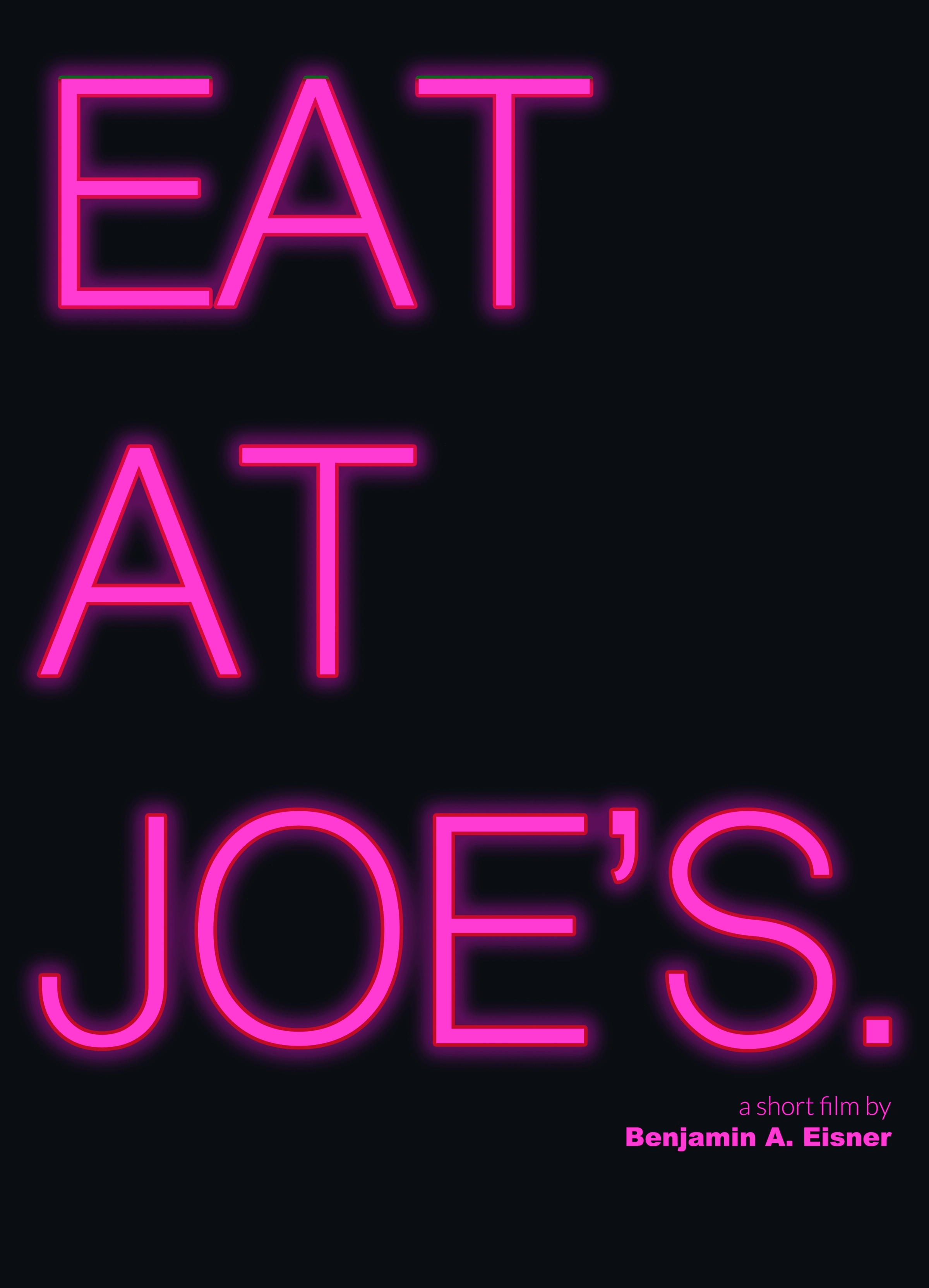 Eat at Joe's.